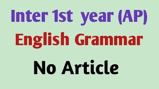 English Grammar No ArticleOmmission of Article inter 1st year APTrilokya6600 [upl. by Arlinda]