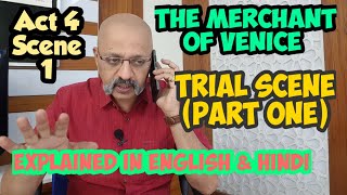 The Merchant of Venice Trial scene Part One  Act 4 Scene 1  Explained in English amp Hindi [upl. by Llenej]