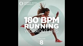 180 BPM Running Workout Mix Vol 8 by Power Music Workout [upl. by Maxim436]