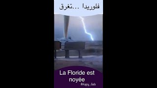 فلوريدا تغرق La Floride est noyée [upl. by Naujud]