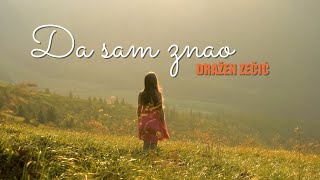 Dražen Zečić  Da sam znao Official lyric video [upl. by Willcox294]