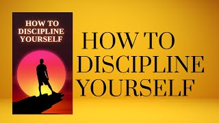 quotMastering SelfDiscipline Your Guide to Personal Empowerment Audiobookquot [upl. by Ordnael]