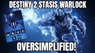 Destiny 2 Stasis Warlock oversimplified [upl. by Rednirah]