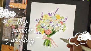 Mini Vlog｜我的夏日婚禮｜Procreate drawing｜My summer wedding｜畫新娘捧花 [upl. by Anuat]