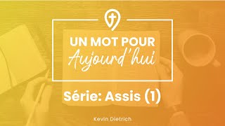 Série Assis 1  KDIETRICH  UN MOT POUR AUJOURDHUI [upl. by Aimerej24]