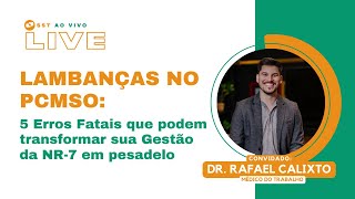 LAMBANÇAS no PCMSO 5 Erros Fatais que podem transformar sua Gestão da NR7 em pesadelo [upl. by Glover]