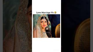 Love Marriage 😍 Vs Arrange Marriage 😭seharkhan fairytale fairytale2 danishtaimoor durefishan [upl. by Jaban]