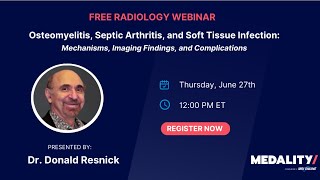 Noon Conference with Dr Donald Resnick  Osteomyelitis Septic Arthritis and Soft Tissue Infection [upl. by Leslie]