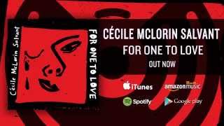 Cecile McLorin Salvant  For One To Love Album Trailer [upl. by Lenore]