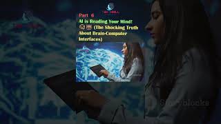 AI is Reading Your Mind 🧠🤖 The Shocking Truth About BrainComputer Interfaces Part 5 ai video [upl. by Aitetel]