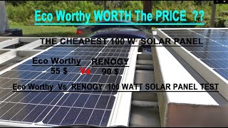 CHEAPEST 100 WATT SOLAR PANEL Eco Worthy Vs RENOGY [upl. by Ahsatam]