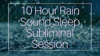 Wake Up Full of Energy  10 Hour Rain Sound  Sleep Subliminal  By Minds in Unison [upl. by Tamara601]