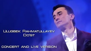 Ulugbek Rahmatullayev  Dost concert version 2013 [upl. by Fablan]