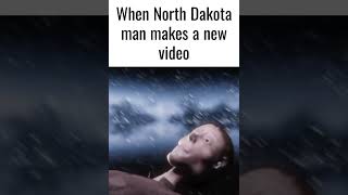 When North Dakota man makes a new video [upl. by Clapp]