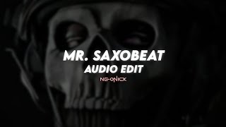 mr saxobeat  alexandra stan edit audio [upl. by Ygiaf]