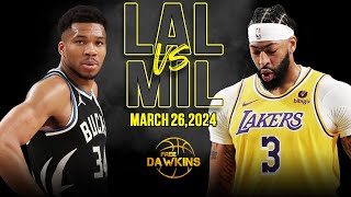 Los Angeles Lakers vs Milwaukee Bucks Full Game Highlights  March 26 2024  FreeDawkins [upl. by Fidelio]