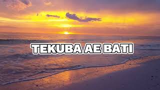 TEKUBA AE BATI  KIRIBATI SONG [upl. by Sky]