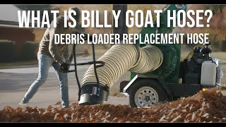 What is Billy Goat Leaf Hose Debri Loader Replacement Options [upl. by Mateo726]