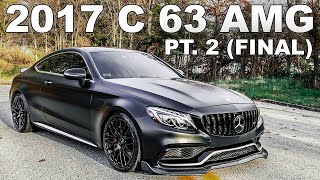 2017 C63 BUILD FINAL UPDATE PT 2 C63 AMG PROJECTCAR [upl. by Adnamar19]