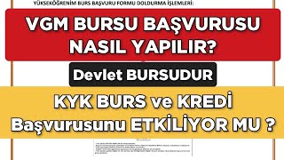 2024 VGM BURS BAŞVURUSU NASIL YAPILIR KYK BURSKREDİYİ ETKİLİYOR MU [upl. by Anceline954]