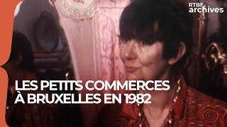 Bruxelles 1982  la vie des petits commerçants  RTBF archives [upl. by Ecirtahs]