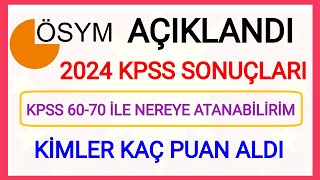 2024 KPSS ORTAÖĞRETİM SONUÇLARI AÇIKLANDI✅ SONUÇLARA NEREDEN BAKILIR KPSS 50607080 İLE ATAMALAR✅ [upl. by Aiciram]