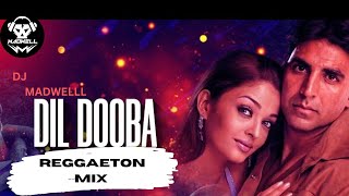 Dil Dooba Reggaeton Mix Dj MADWELL [upl. by Nordin]