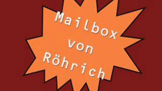 Mailbox von Meister Röhrich [upl. by Sclater]