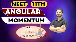 Rotational Motion Physics Class 11  Angular Momentum  Angular Momentum Physics Class 11  NEET [upl. by Adirehs]