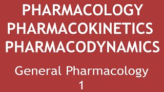 Introduction to Pharmacology Pharmacokinetics amp Pharmacodynamics General Pharmacology Part 1 [upl. by Clippard168]