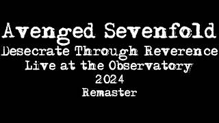 Avenged Sevenfold  Desecrate Through Reverence Live at the Observatory in Santa Ana Ca 2024 [upl. by Ruff]