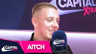 Aitch Reveals How He Copes With Being Famous  Capital XTRA [upl. by Aynas]