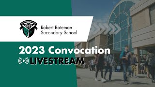 Robert Bateman Secondary 2023 Graduation [upl. by Llennhoj]