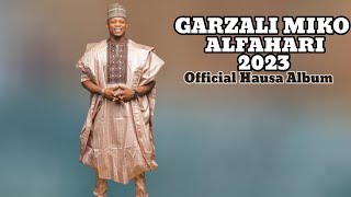 Garzali Miko Alfahari 2023 Official Hausa Album [upl. by Nosna798]