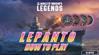 How To Play Lepanto World of Warships Legends [upl. by Anirtap]