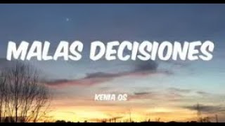 Kenia Os  Malas Decisiones [upl. by Lahpos]