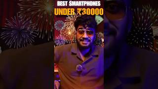 BEST SMARTPHONES UNDER ₹30000 [upl. by Olenolin609]