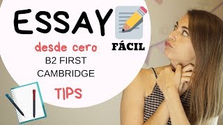 Cómo escribir ESSAY B2 FIRST Cambridge ✏ Tips y estructura [upl. by Serle]