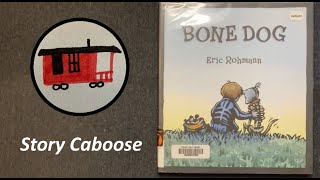 Bone Dog  Childrens Book Read Aloud [upl. by Salene]