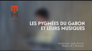 Les Pygmées du Gabon et leurs musiques [upl. by Anaehs]