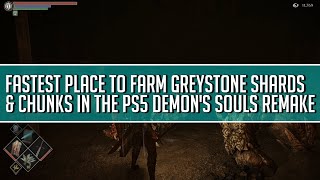 Fastest Method to Farm GreyStone Shards and Chunks in Demons Souls Remake [upl. by Mobley359]