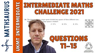 Intermediate Maths Challenge UKMT 2021  Questions 11 12 13 14 15 [upl. by Eul46]