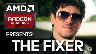 AMD Radeon™ Graphics Presents The Fixer [upl. by Esinert]