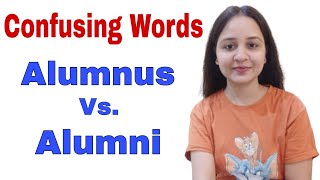 Alumnus Vs Alumni  What is the meaning  Most Confusing Words  Words Often Confused  English [upl. by Omlesna]