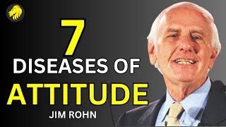 The seven diseases of attitude Best advice for business peoplemoney businessadvice jimrohn [upl. by Alien]