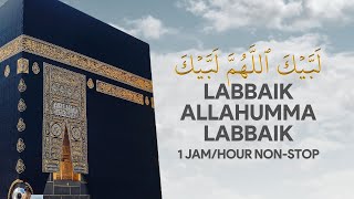 TALBIYAH • Labbaik Allahumma Labbaik 1 JAMHOUR NONSTOP  تلبية • لبيك اللهم لبيك [upl. by Longley]