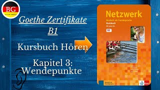 Netzwerk b1 Kapitel 3 Wendepunkte hoeren [upl. by Ahtelra272]