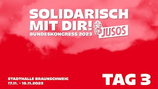 JusoBundeskongress 2023  Solidarisch mit dir  TAG 3 [upl. by Elenore]