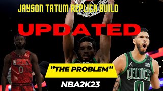 UPDATED Jayson Tatum quotThe Problemquot replica build on NBA 2K23 [upl. by Mraz669]