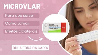 MICROVLAR Anticoncepcional Para que serve Como tomar e Efeitos colaterais [upl. by Nytsirhc996]